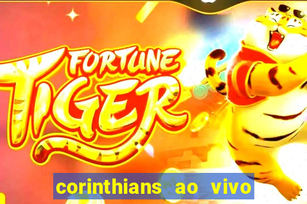 corinthians ao vivo multi canal